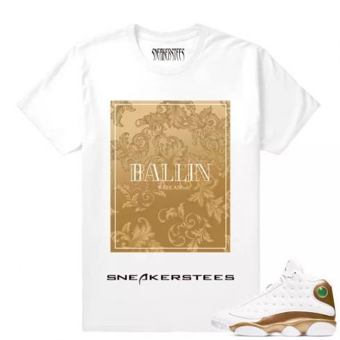Match Air Jordan 13 DMP BALLIN Camiseta branca