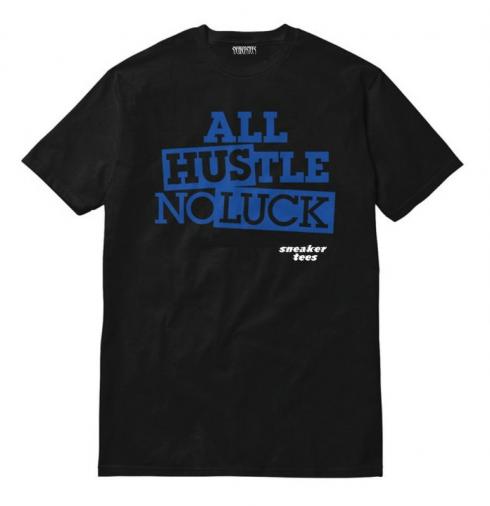 Jordan 1 BHM Shirt All Hustle No Luck Negro