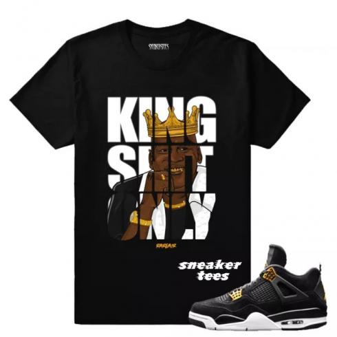 Match Jordan 4 Royalty King Shit Only Camiseta negra